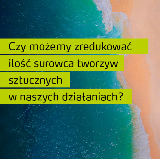 Opakowania z recyklingu - Ograniczanie plastiku w naszej działalności